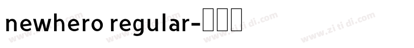 newhero regular字体转换